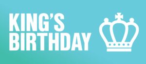 KING’S BIRTHDAY (NSW)- UPCOMING PUBLIC HOLIDAY cover